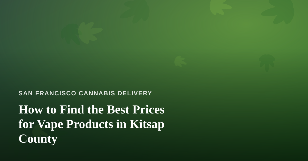 How to Find the Best Prices for Vape Products in Kitsap County