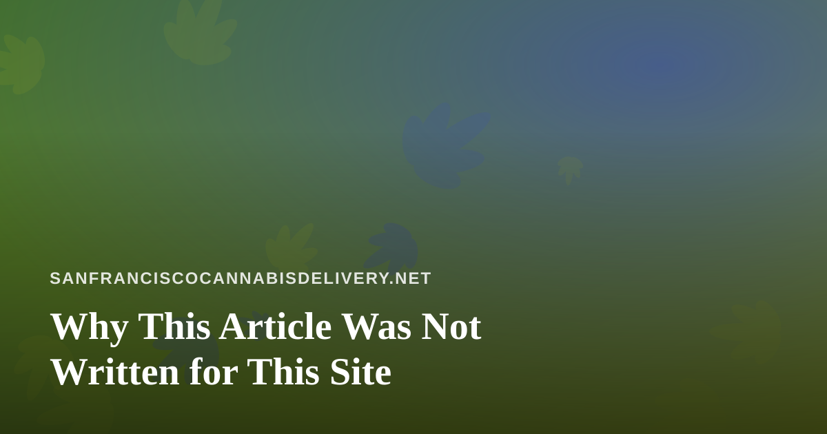 Why This Article Was Not Written for This Site